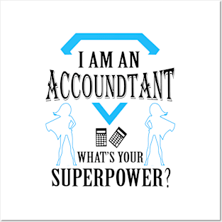 Accountant Superpower tshirt Posters and Art